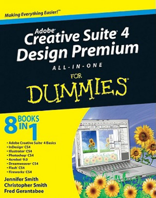 Kniha Adobe Creative Suite 4 Design Premium All-in-One For Dummies Jennifer Smith