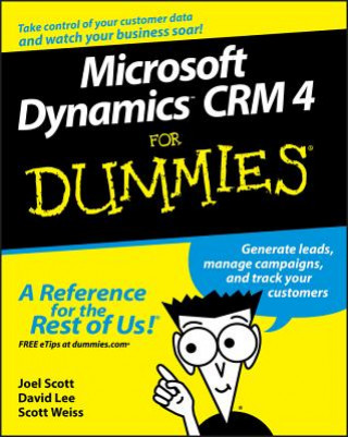 Carte Microsoft Dynamics CRM 4 For Dummies Joel Scott
