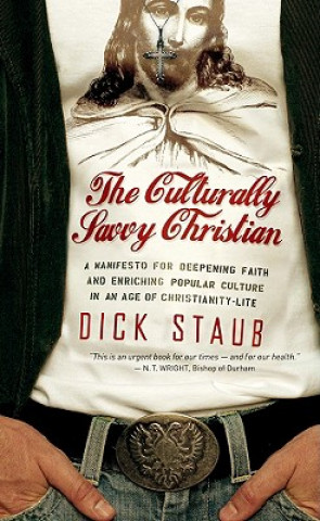 Book Culturally Savvy Christian Dick Staub
