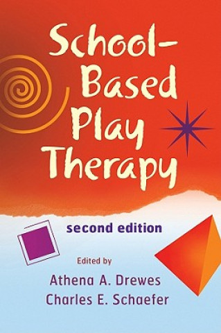 Book School-Based Play Therapy 2e Athena A Drewes