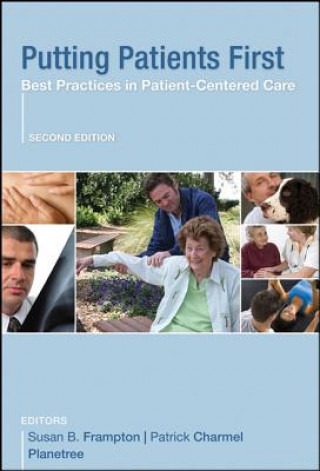 Knjiga Putting Patients First - Best Practices in Patient-Centered Care 2e Susan B Frampton