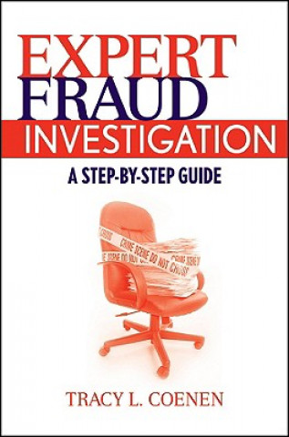 Książka Expert Fraud Investigation - A Step-by-Step Guide Tracy Coenen