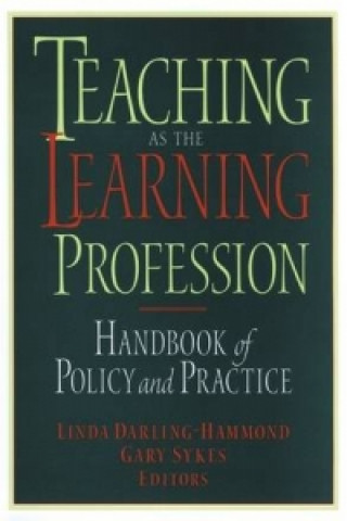 Kniha Teaching as the Learning Profession Linda Darling-Hammond