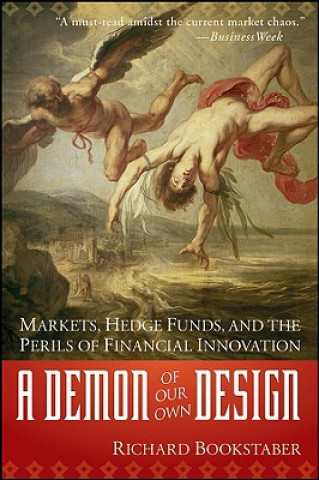 Book Demon of Our Own Design Richard Bookstaber