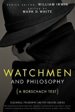 Kniha Watchmen and Philosophy - A Rorschach Test William Irwin