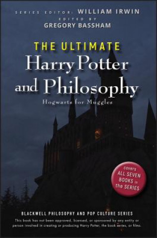 Kniha Ultimate Harry Potter and Philosophy - Hogwarts for Muggles William Irwin