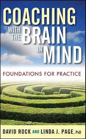 Książka Coaching with the Brain in Mind - Foundations for Practice David Rock