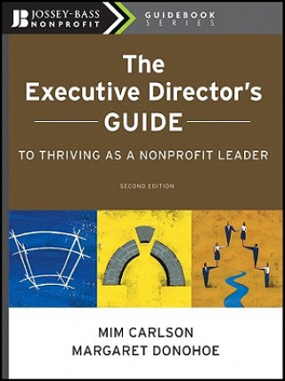 Książka Executive Director's Guide to Thriving as a Nonprofit Leader Mim Carlson