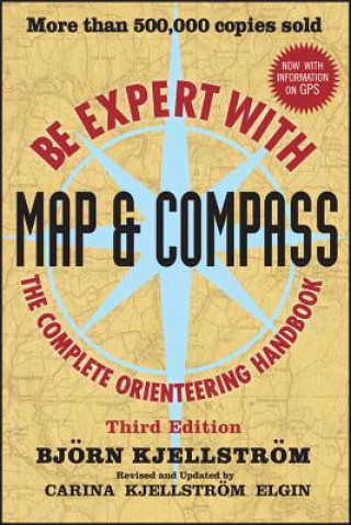 Könyv Be Expert with Map and Compass Bjorn Kjellstrom