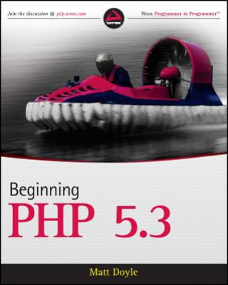 Kniha Beginning PHP 5.3 Matt Doyle