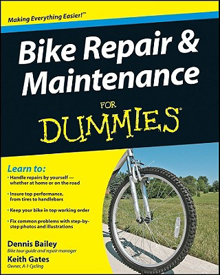 Книга Bike Repair and Maintenance For Dummies Dennis Bailey