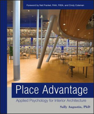 Könyv Place Advantage - Applied Psychology for Interior Architecture Sally Augustin
