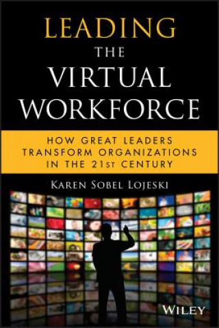 Książka Leading the Virtual Workforce Karen Sobel Lojeski