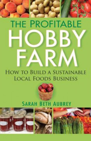 Kniha Profitable Hobby Farm Sarah Aubrey