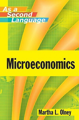 Könyv Microeconomics as a Second Language Martha L Olney