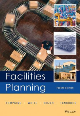 Knjiga Facilities Planning 4e JamesA Tompkins