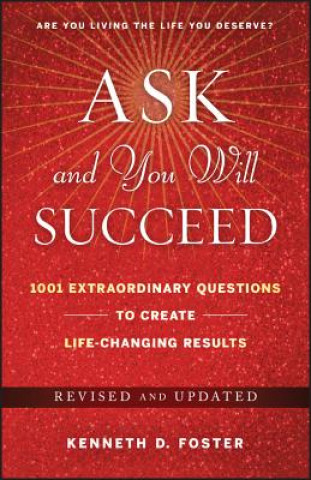 Carte Ask and You Will Succeed Ken D. Foster