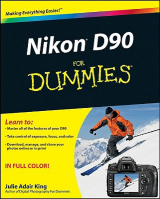 Kniha Nikon D90 For Dummies Julie Adair King