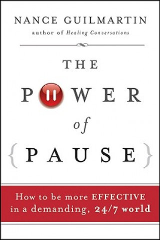 Könyv Power of Pause Nance Guilmartin