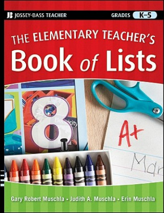 Kniha Elementary Teacher's Book of Lists Gary Robert Muschla