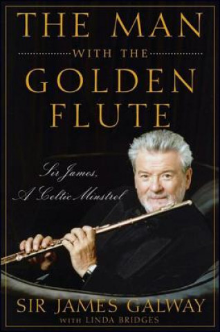 Książka Man with the Golden Flute James Galway