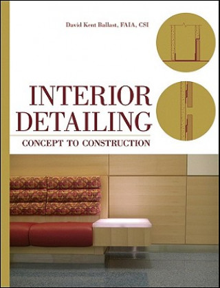 Книга Interior Detailing - Concept to Construction David Kent Ballast