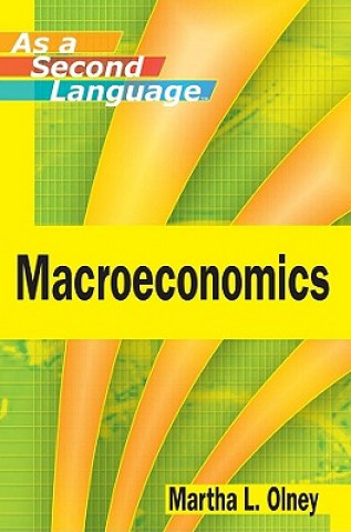 Kniha Macroeconomics as a Second Language Olney