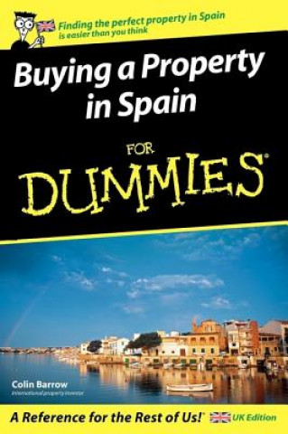 Könyv Buying a Property in Spain For Dummies Colin Barrow