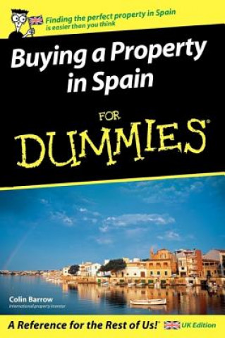 Knjiga Buying a Property in Spain For Dummies Colin Barrow