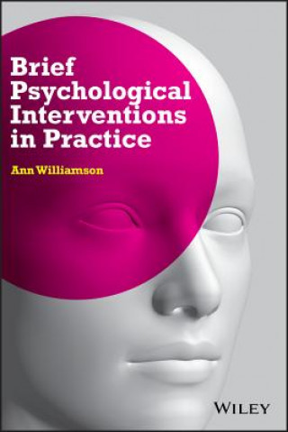 Kniha Brief Psychological Interventions in Practice Ann Williamson