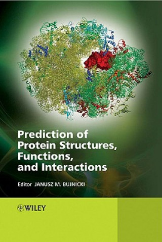 Kniha Prediction of Protein Structures, Functions and Interactions Bujnicki