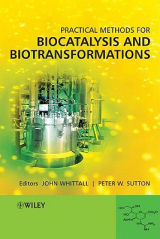 Knjiga Practical Methods for Biocatalysis and Biotransformations Whittall