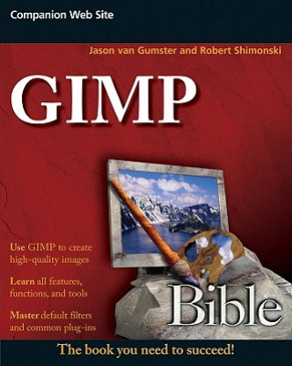 Kniha GIMP Bible Jason Van Gumster