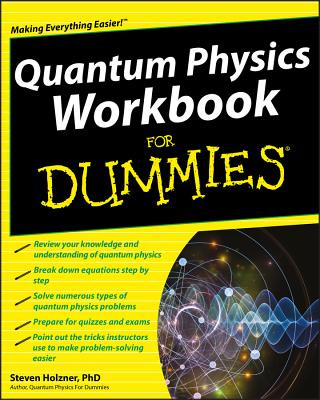 Carte Quantum Physics Workbook For Dummies Steven Holzner