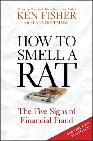 Carte How to Smell a Rat - The Five Signs of Financial Fraud Ken Fisher