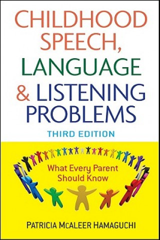 Carte Childhood Speech, Language, and Listening Problems Patricia McAleer Hamaguchi