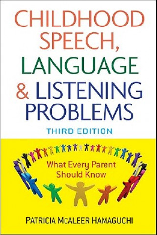 Knjiga Childhood Speech, Language, and Listening Problems Patricia McAleer Hamaguchi