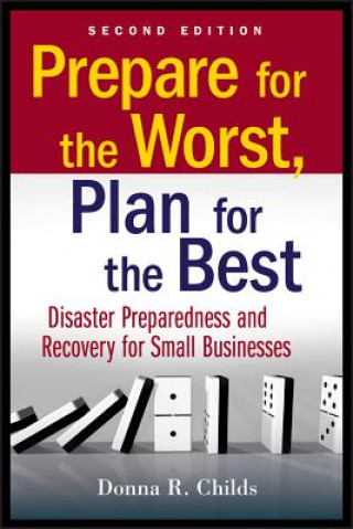 Carte Prepare for the Worst, Plan for the Best Donna R Childs
