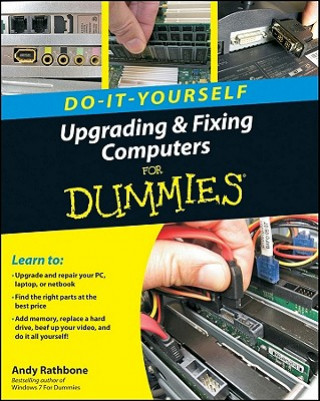 Könyv Upgrading and Fixing Computers Do-It-Yourself For Dummies Andy Rathbone