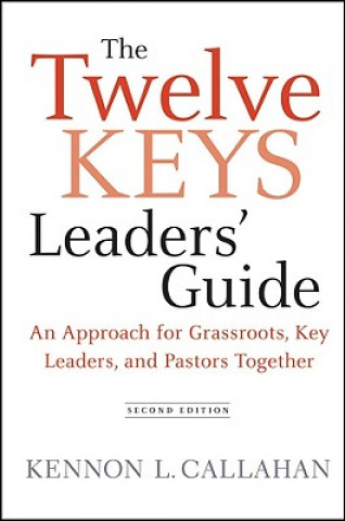 Knjiga Twelve Keys Leaders' Guide Kennon L Callahan