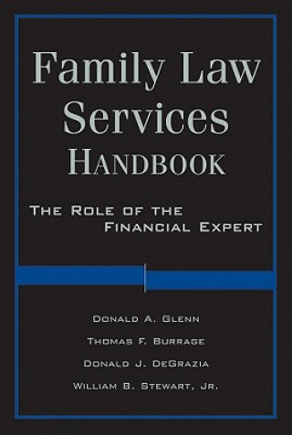 Knjiga Family Law Services Handbook - The Role of the Financial Expert Donald A Glenn