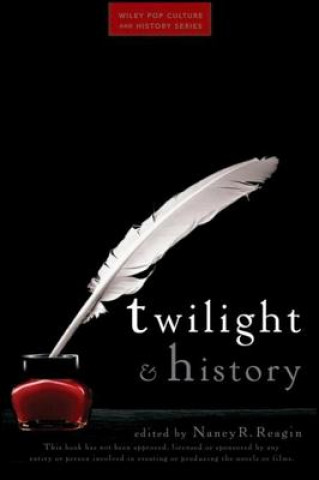 Könyv Twilight and History Nancy Reagin