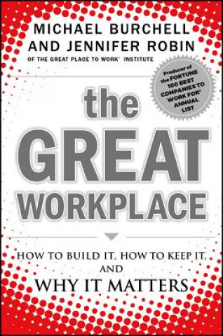 Книга Great Workplace Michael Burchell
