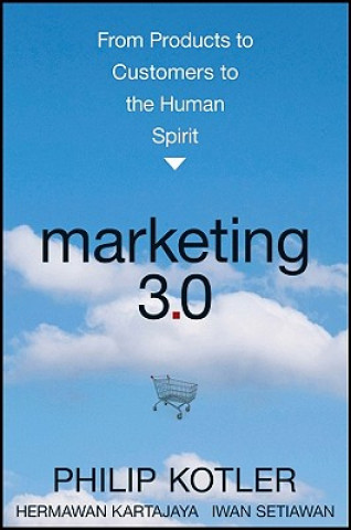 Книга Marketing 3.0 - From Products to Customers to the Human Spirit Philip Kotler
