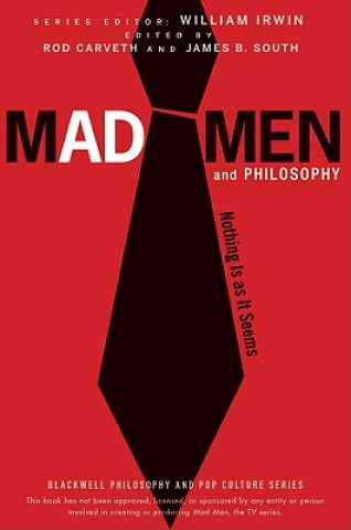 Книга Mad Men and Philosophy - Nothing Is as It Seems William Irwin