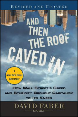 Kniha And Then the Roof Caved In David Faber
