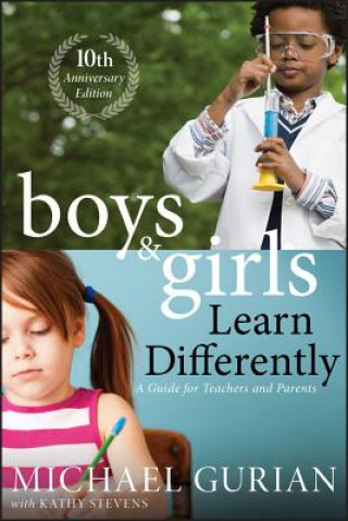 Książka Boys and Girls Learn Differently! A Guide for Teachers and Parents Michael Gurian