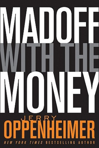 Boek Madoff with the Money Jerry Oppenheimer