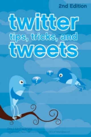 Książka Twitter Tips, Tricks, and Tweets Paul McFedries