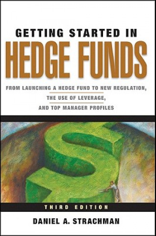 Knjiga Getting Started in Hedge Funds Daniel A Strachman